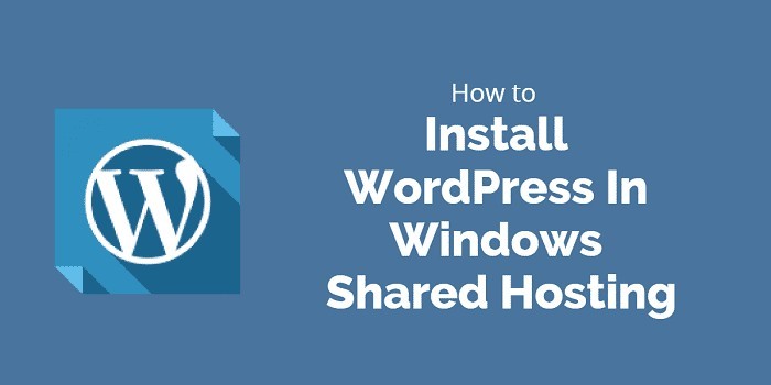 how-to-install-wordpress-in-windows-shared-account