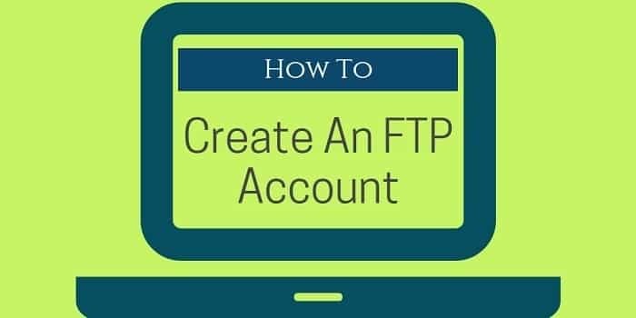 how to create a FTP Account