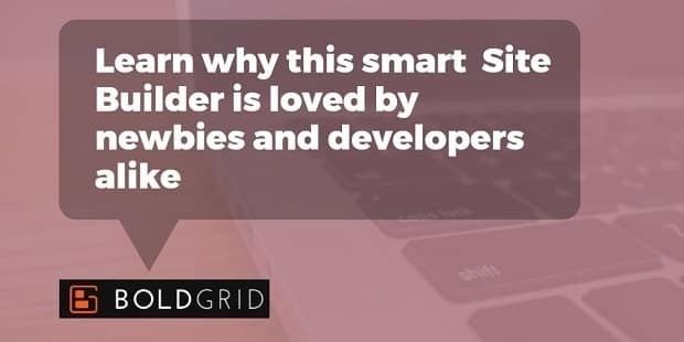BoldGrid Review - Smart Site Builder for WordPress