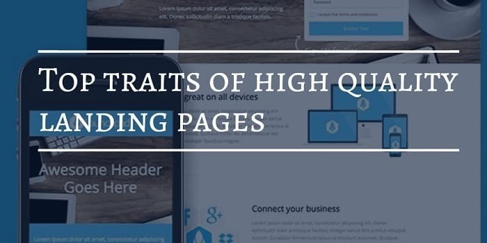 Top traits of high quality landing pages