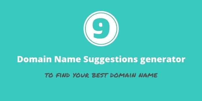 9 Domain Name Suggestions generator to find your best domain name