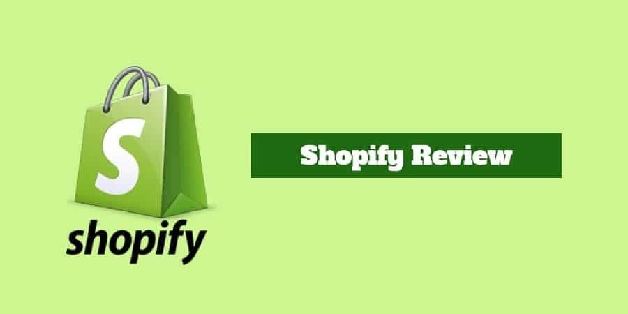 Shopify Review - Everything you ever wanted need to know