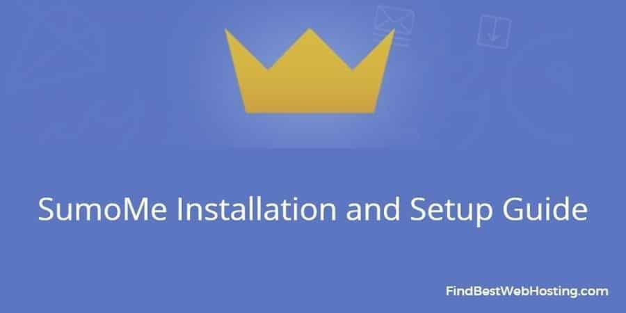 Sumome Installation and setup guide by findbestwebhosting